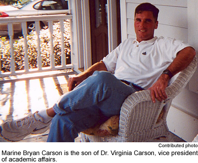 Bryan Carson, son of Dr. Virginia Carson, vice president of academic affairs.
