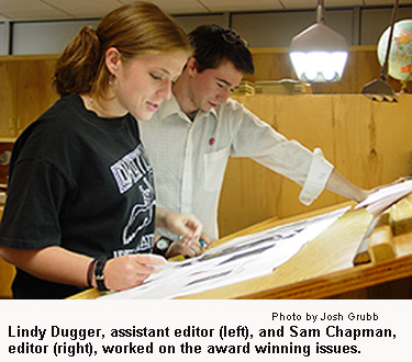 Lindy Dugger, assistant editor (left), and Sam Chapman,
editor (right), worked on the award winning issues
